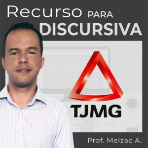 Recurso p/ Discursiva TJ/MG (IBFC) – AJ - Administrador – Conteúdo ...